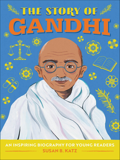 Title details for The Story of Gandhi by Susan B. Katz - Wait list